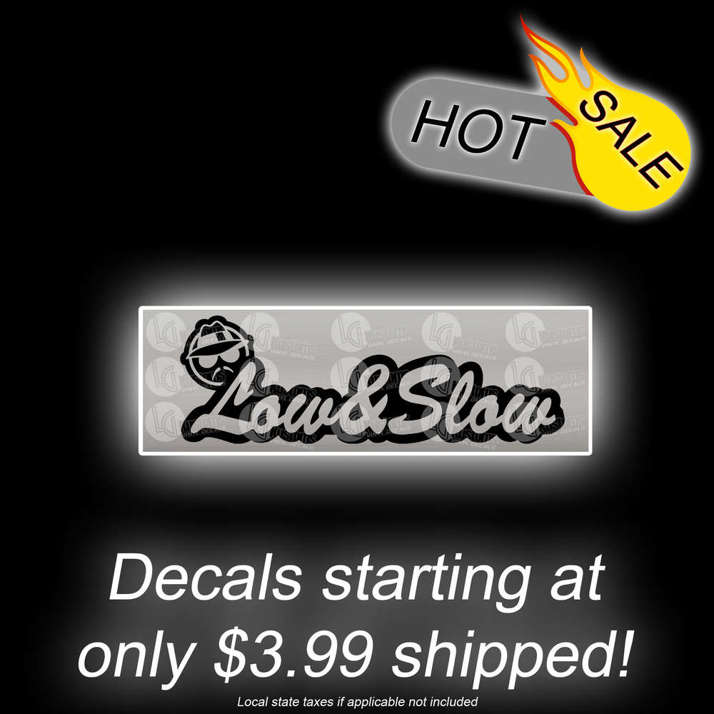 Low And Slow Bumper Sticker Vinyl Decal JDM Ill V1 Lowrider